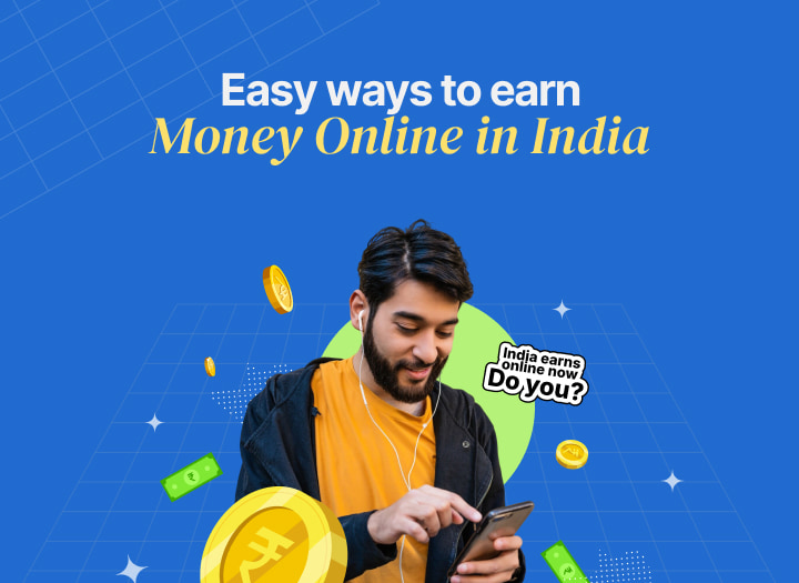 13 Easy Ways to Earn Money Online in India