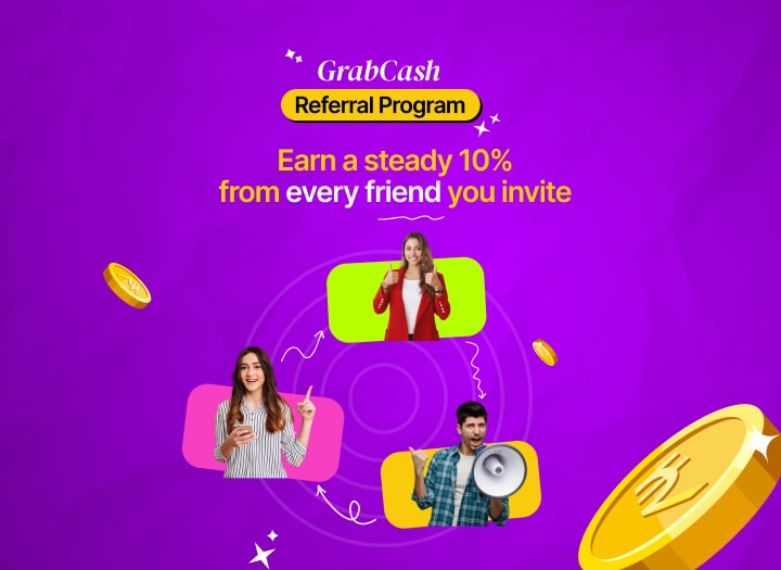 GrabCash Referral Program: Earn a Steady 10% from Every Friend You Invite