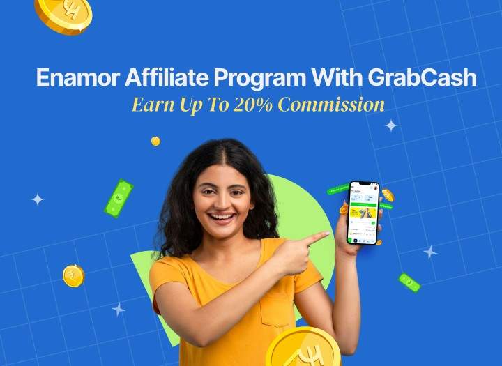 Enamor Affiliate Program With GrabCash: Earn Up To 20% Commission
