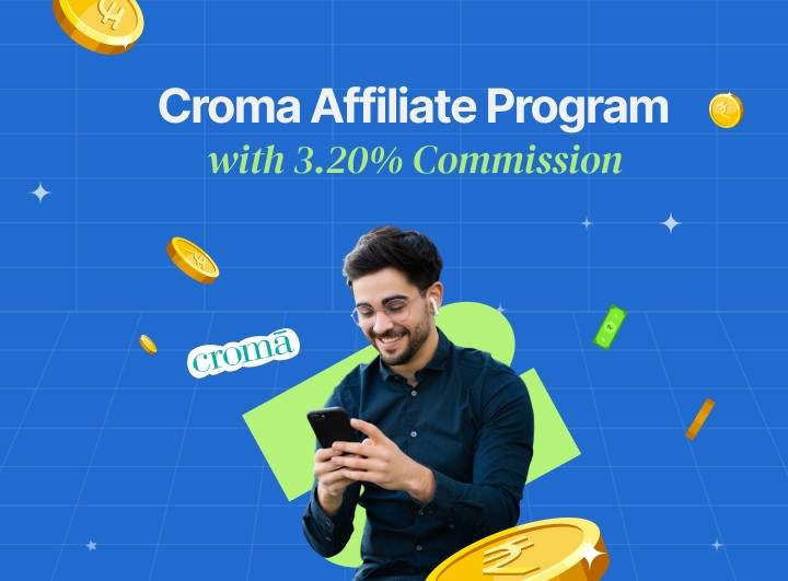 Croma Affiliate Program with 3.20% Commission