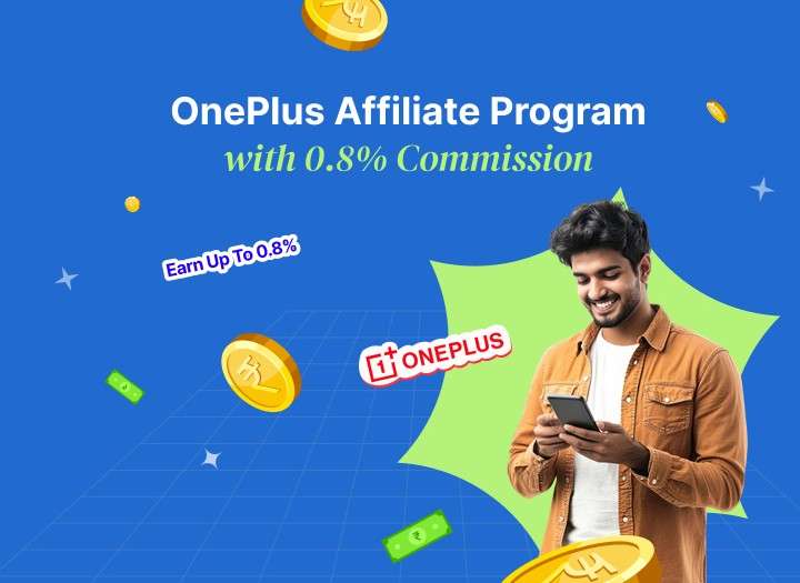 OnePlus Affiliate Program with 0.8% Commission