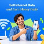 How to Sell Internet Data & Earn Money Daily in 2026